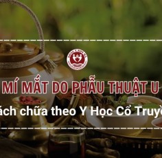 Cách chữa sụp mí mắt do u não bằng phương pháp y học cổ truyền